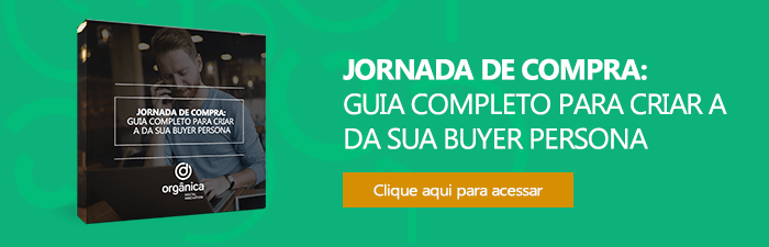 Persona e público-alvo: entenda as principais diferenças 5 Jornada de Compra: guia completo para criar a da sua buyer persona